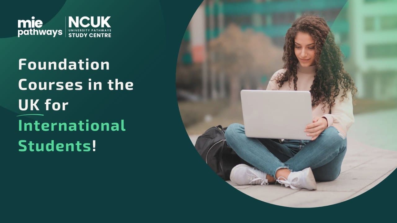 Foundation Courses in UK for International Students 2026