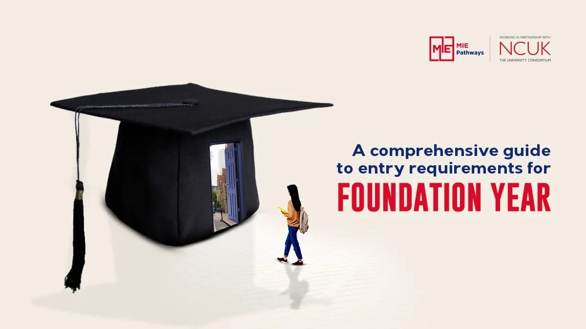 A Comprehensive Guide to Entry Requirements for Foundation Year